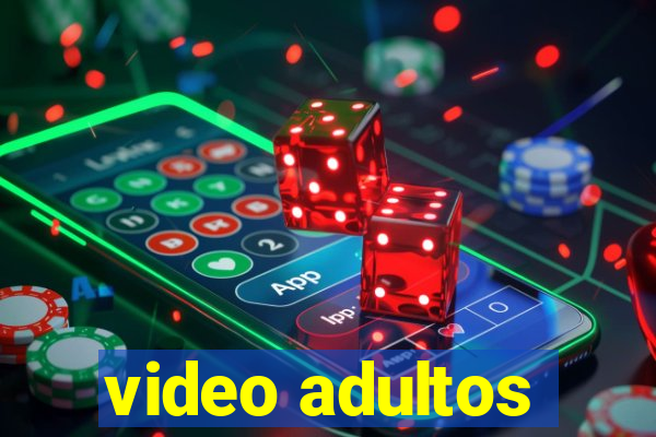 video adultos